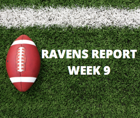 Ravens Report – Week 9