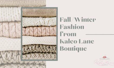 Fall/Winter Fashion with Kaleo Lane Boutique