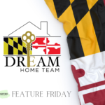 Dream Home Team – Feature Friday