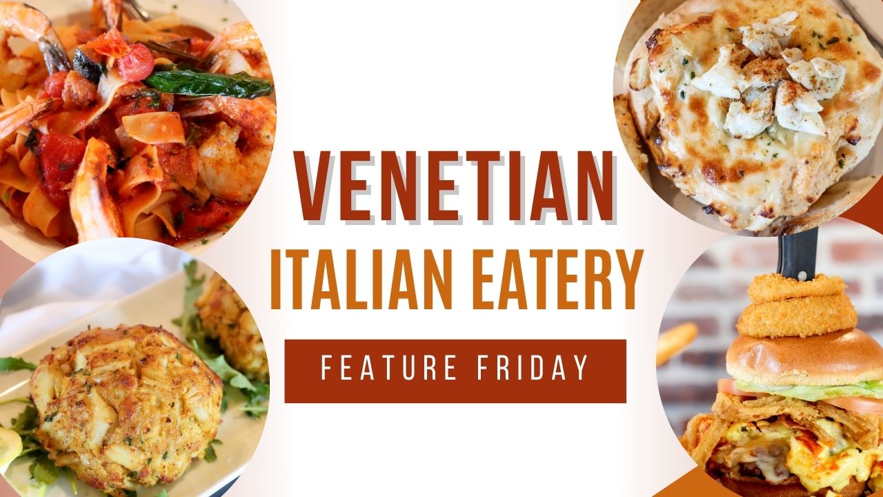 Venetian Italian Eatery – Feature Friday