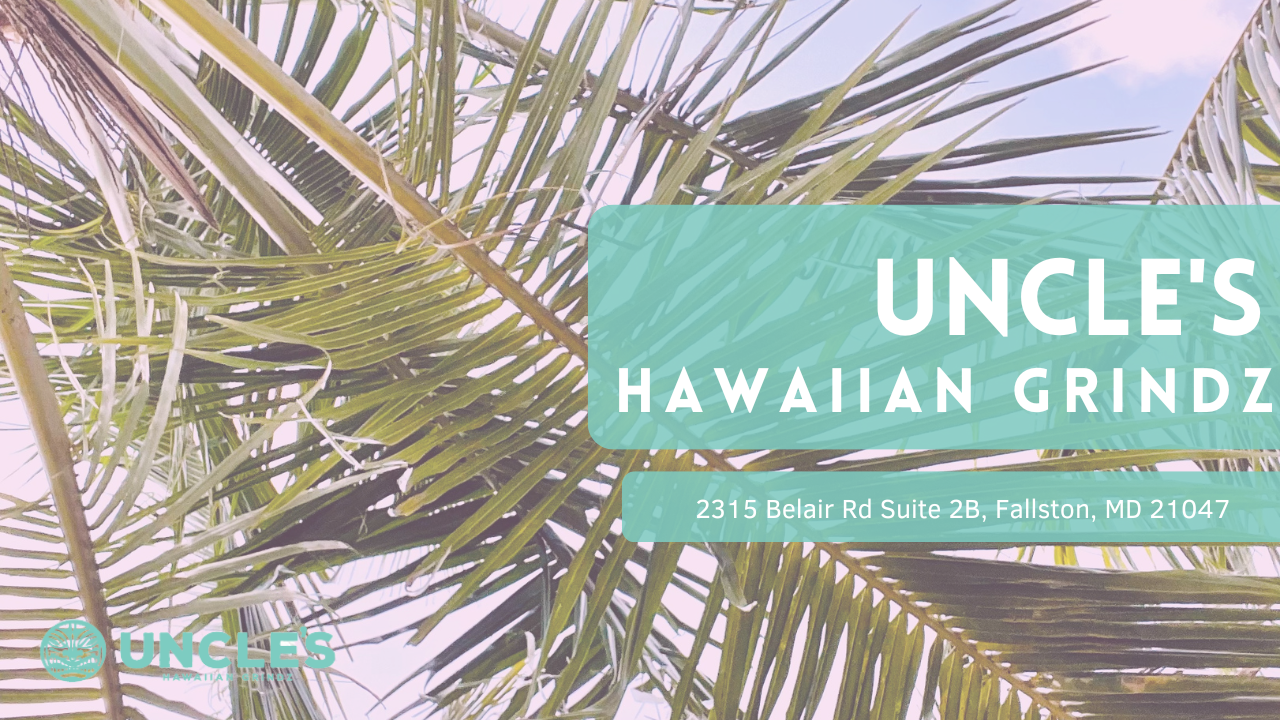 Uncle’s Hawaiian Grindz – Feature Friday