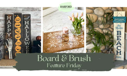 Board & Brush – Feature Friday