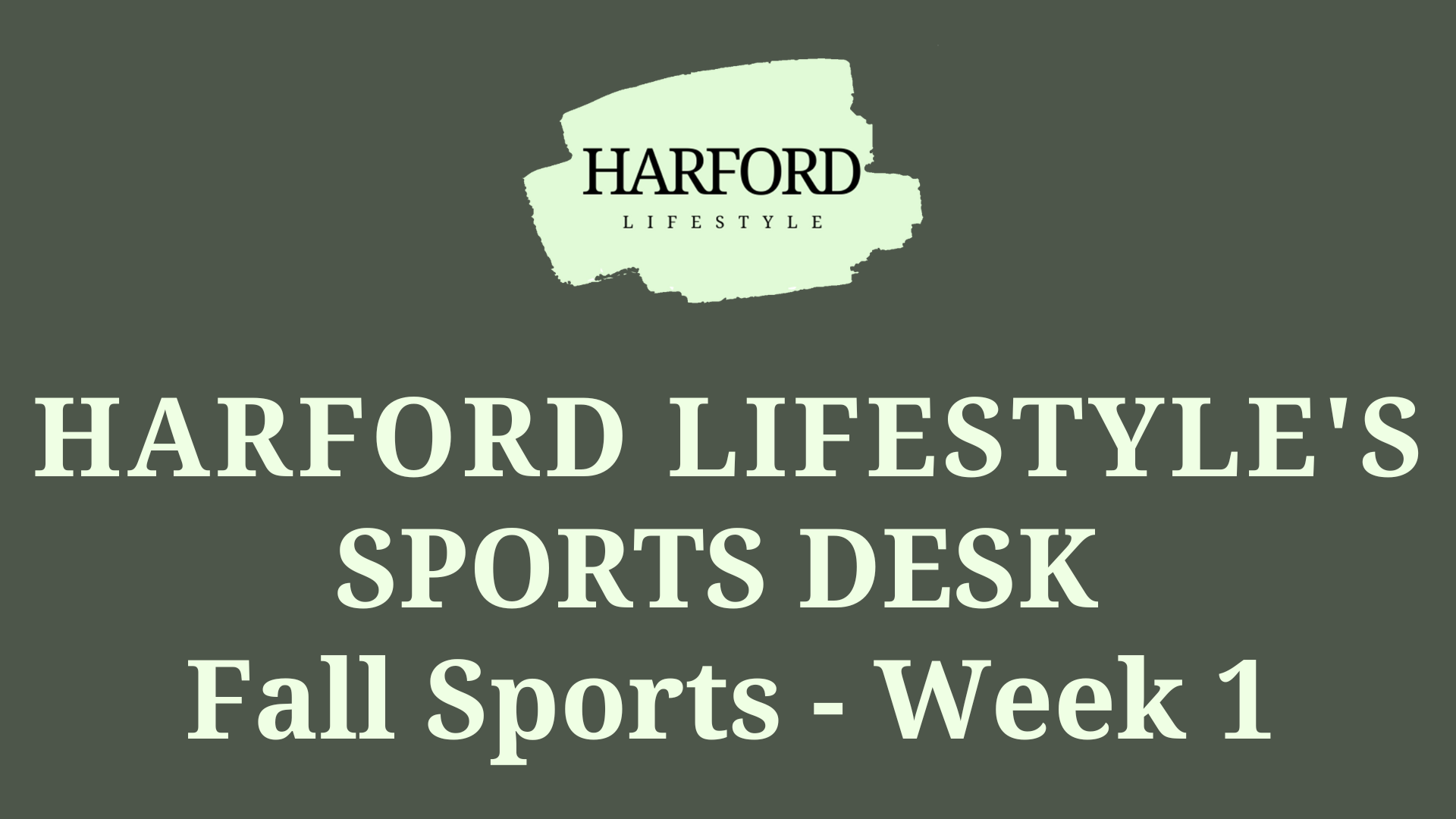 Sports Desk – Week 1 – Fall Sports Kickoff!