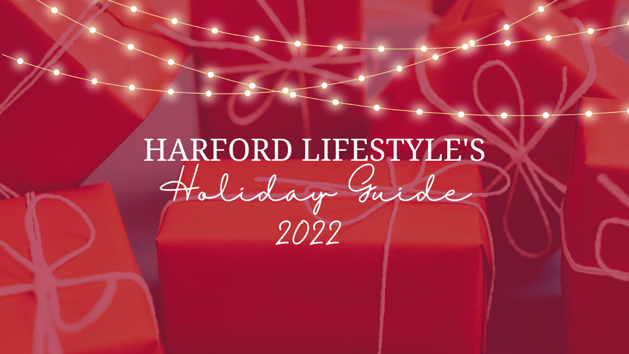 Harford Lifestyle’s Holiday Guide 2022